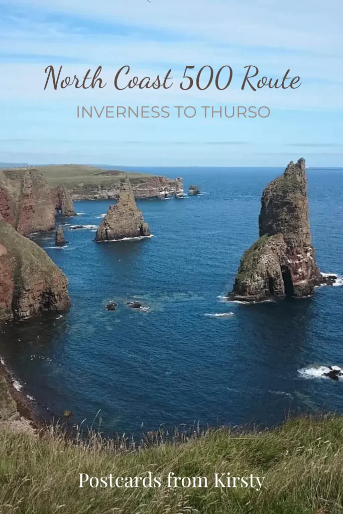 Pinterest Pin showing Duncansby Stacks in Caithness on a sunny day. There's text over the top reading "North Coast 500 Route Inverness to Thurso" and "Postcards from Kirsty"